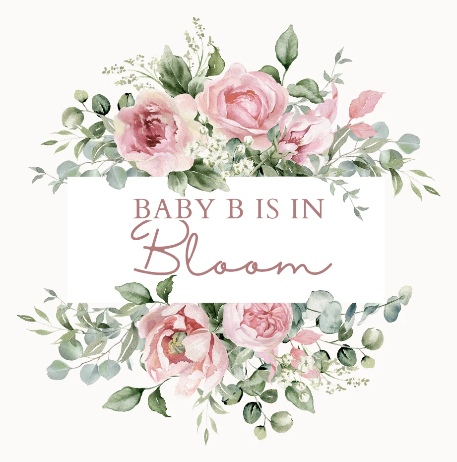 Baby B is in Bloom